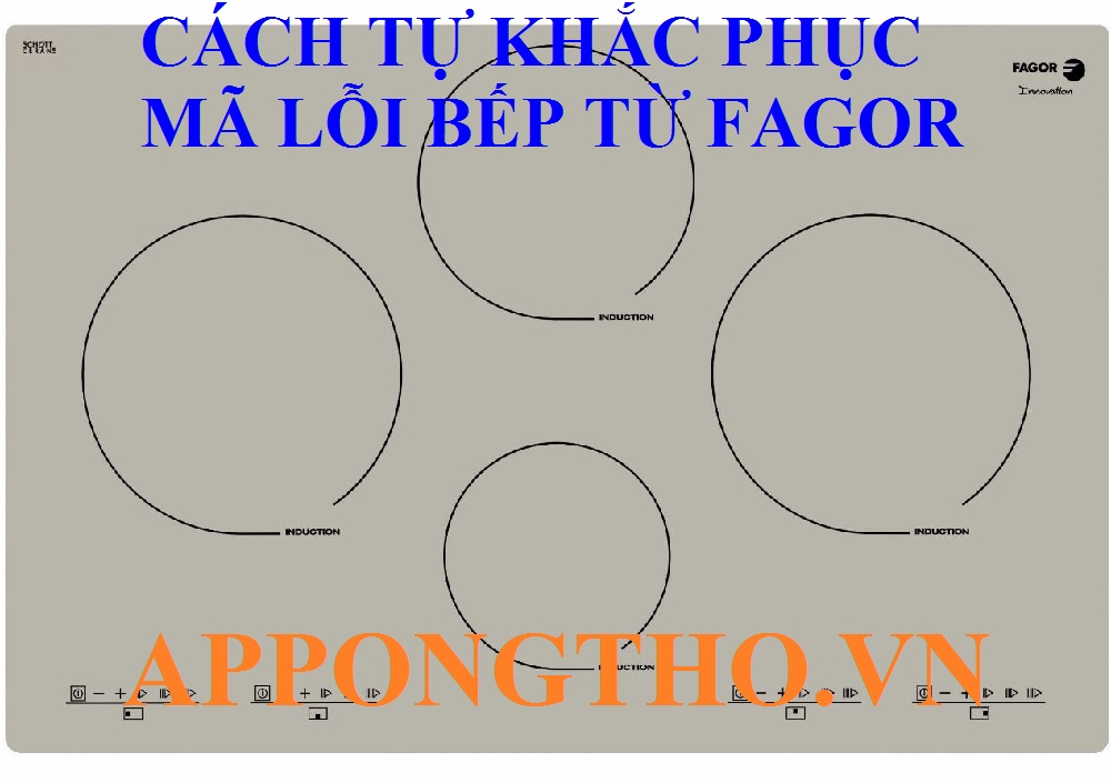 Cách khắc phục từng lỗi trên bếp điện từ Fagor