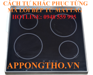 Tổng Hợp Bảng Mã Lỗi Bếp Từ Maytag & Cách Tự Khắc Phục Từ A-Z