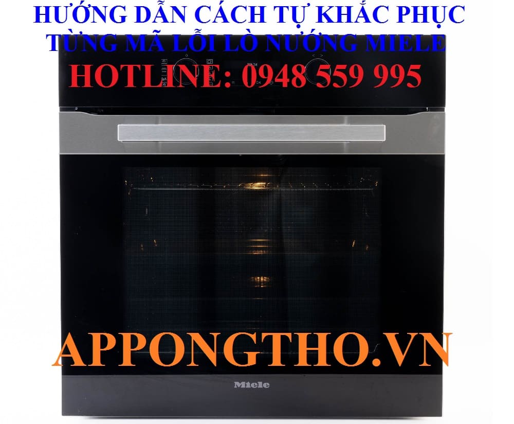 9. Lò nướng Miele báo lỗi F57, F60 (Lỗi quạt)