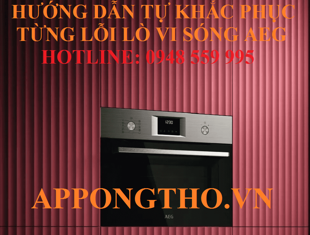 7. Khắc phục lỗi Wi-Fi/kết nối (F601) trên lò vi sóng AEG