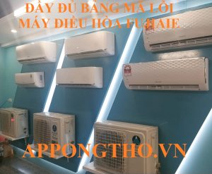 Bảng Mã Lỗi Máy Điều Hòa Fujiaie Đầy Đủ Từng Nguyên Nhân Từ A-Z