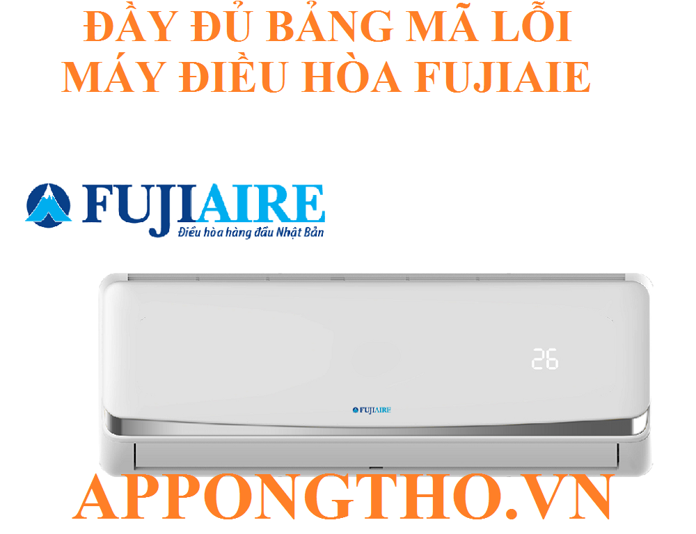 Hướng dẫn tự khắc phục từng lỗi trên điều hòa Fujiaie
