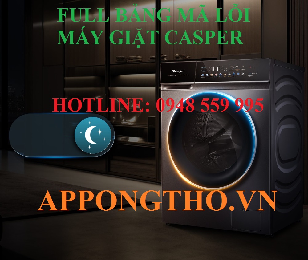 Hướng dẫn khắc phục từng lỗi máy giặt Casper