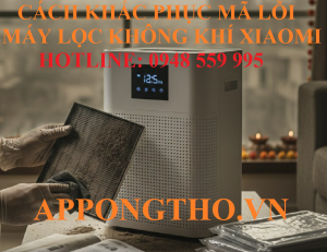 Bảng Mã Lỗi Máy Lọc Không Khí Xiaomi Nguyên Nhân Chi Tiết Từ A-Z
