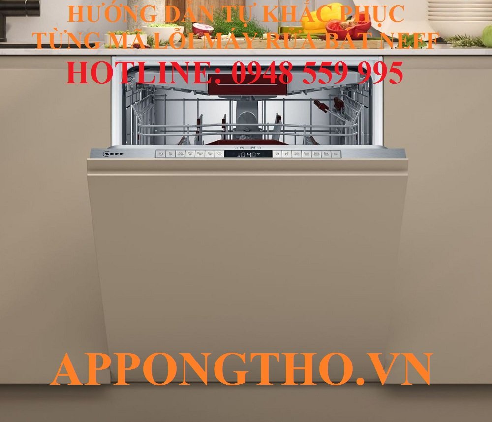 20. Khắc phục lỗi hẹn giờ (H01/H02) trên máy rửa bát Neff