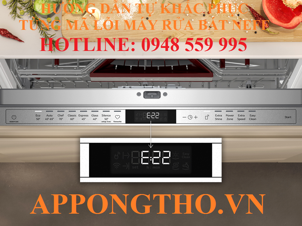 8. Khắc phục nhiệt độ bất thường (E12, E13) trên máy rửa bát Neff
