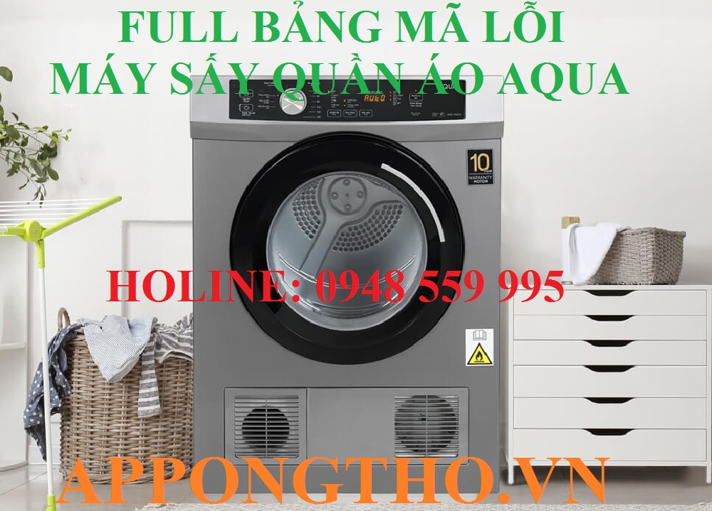 Mã lỗi máy sấy quần áo Aqua là gì?