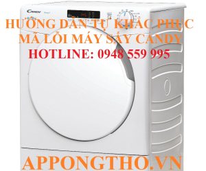 Bảng Mã Lỗi Máy Sấy Quần Áo Candy Cách Tự Khắc Phục Từng Lỗi