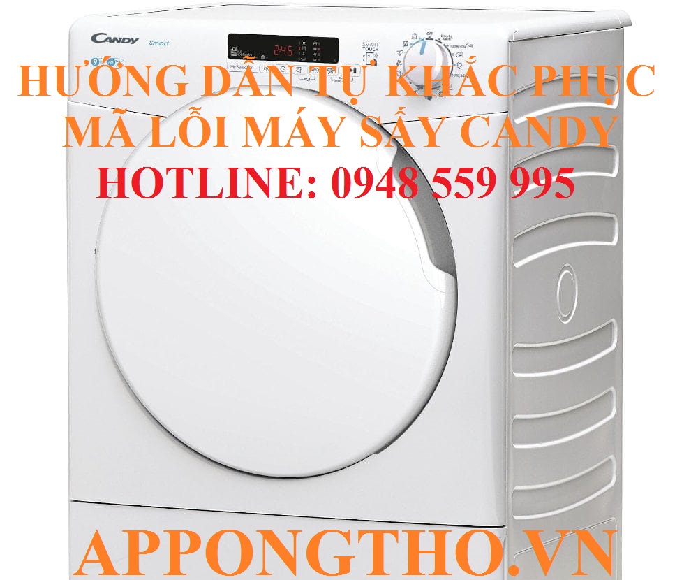 Bảng Mã Lỗi Máy Sấy Quần Áo Candy Cách Tự Khắc Phục Từng Lỗi