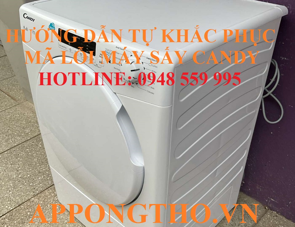 1. Khắc phục lỗi bo mạch (E0, E6) trên máy sấy Candy