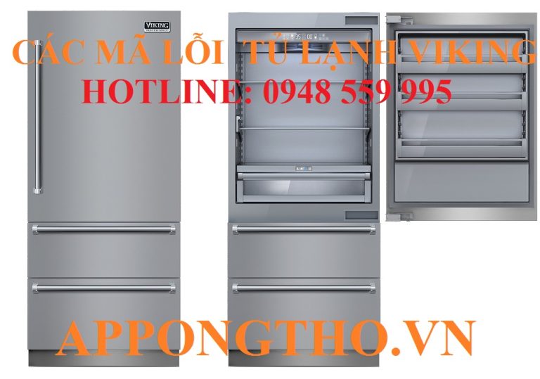 Bảng Mã Lỗi Tủ Lạnh Viking Inverter Side By Side & Cách Xóa Lỗi