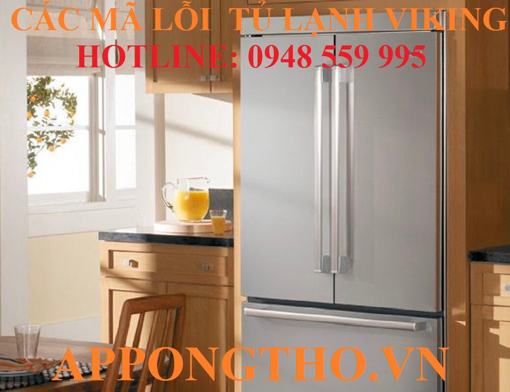 Bảng mã lỗi tủ lạnh Viking