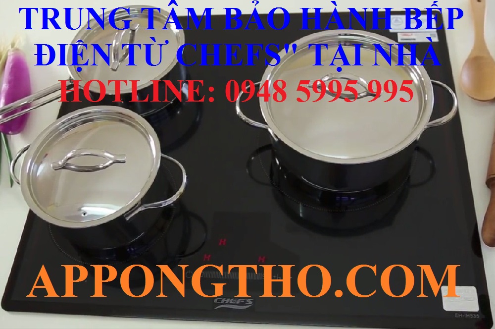 #21. Trung tâm bảo hành bếp điện từ Chefs – Quảng Trị & Quảng Bình