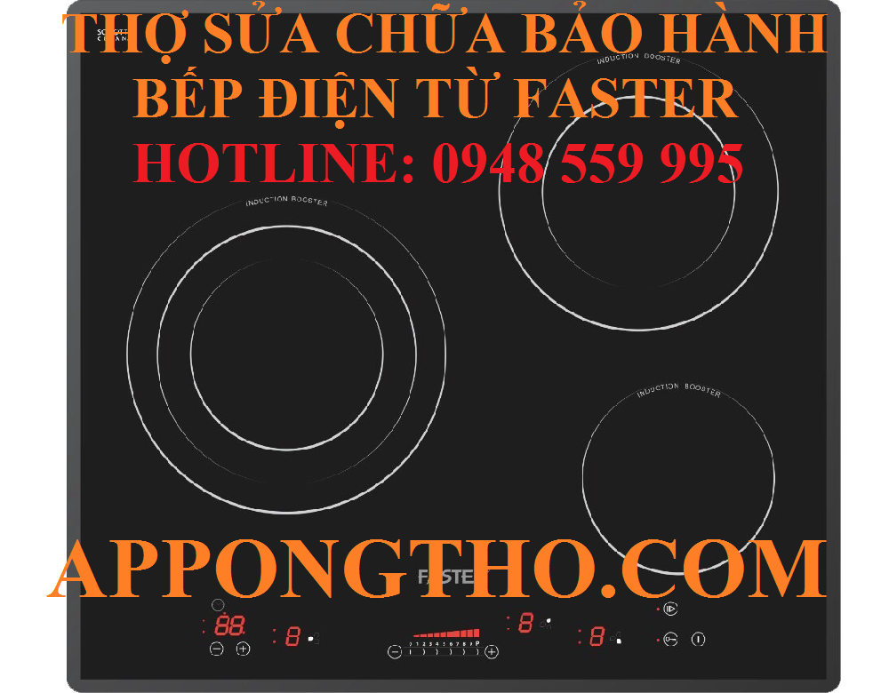 46 Địa Chỉ Sửa Chữa Bảo Hành Bếp Điện Từ Faster Trên Toàn Quốc