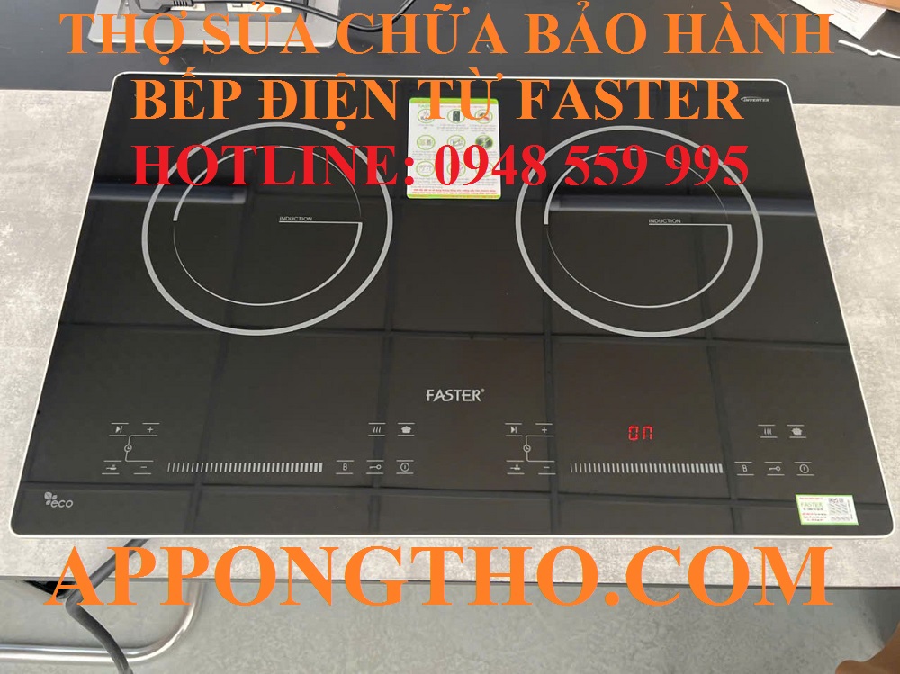 24. Trung tâm sửa chữa & bảo hành bếp điện từ Faster tại Lai Châu