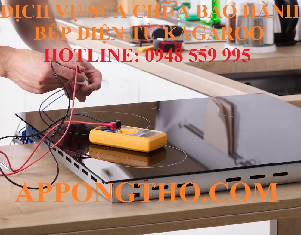 43. SỬA TẠI NHÀ BẾP ĐIỆN TỪ KANGAROO VĨNH LONG – BẾN TRE – TRÀ VINH