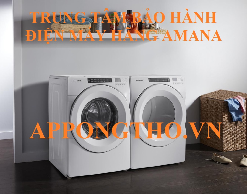 Bảo hành máy giặt máy sấy Amana