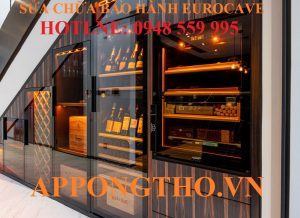 30 Địa Chỉ Bảo Hành EuroCave Uy Tín Tại Nhà Hà Nội Hỗ Trợ 24/7