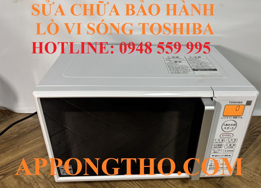 39. Dịch vụ sửa chữa lò vi sóng Toshiba tại Lâm Đồng – Đắk Nông – Bình Thuận