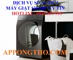 45 Địa Chỉ Sửa Chữa Bảo Hành Máy Giặt Sharp Uy Tín Toàn Quốc
