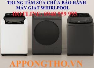 46 Địa Chỉ Sửa Chữa Bảo Hành Máy Giặt Whirlpool Uy Tín Toàn Quốc