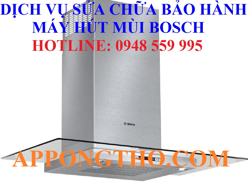 2 – Bảo hành máy hút mùi Bosch hút bụi Bosch Tại Cầu Giấy, Hà Nội