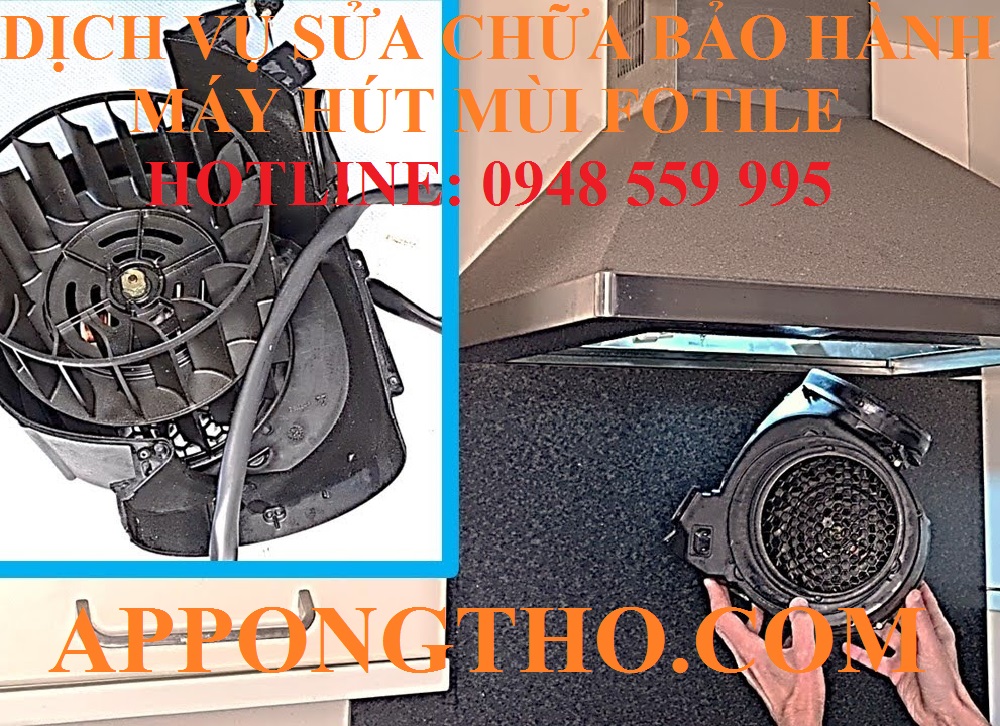 38. SỬA CHỮA HÚT MÙI FOTILE TẠI KHÁNH HÒA – NINH THUẬN