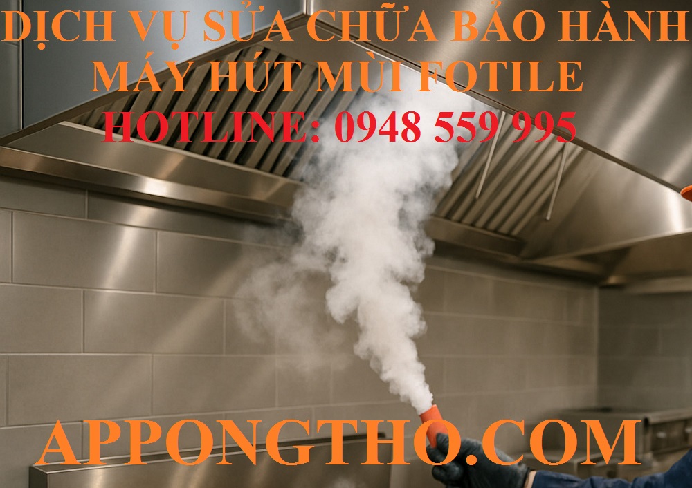 31. SỬA CHỮA MÁY HÚT MÙI FOTILE TẠI TUYÊN QUANG – HÀ GIANG