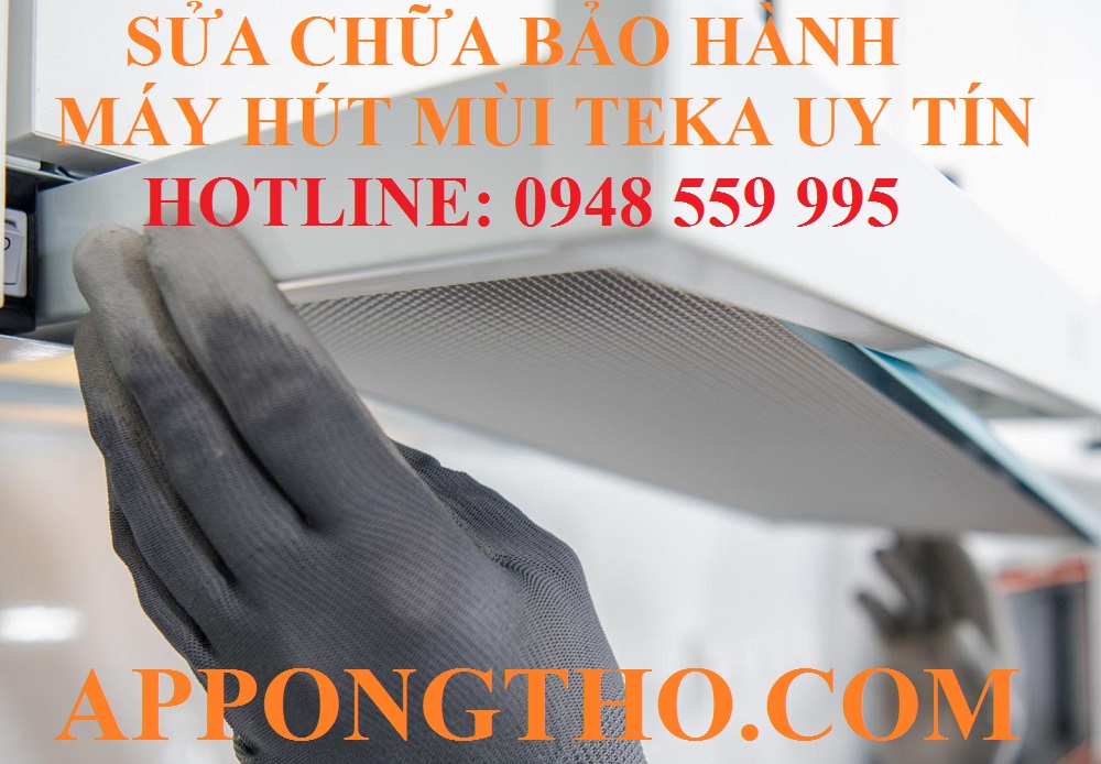 28. TRUNG TÂM SỬA CHỮA BẢO HÀNH MÁY HÚT MÙI TEKA TẠI HUẾ