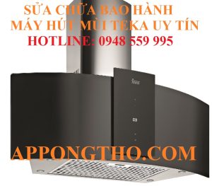 46 Địa Chỉ Sửa Chữa Bảo Hành Máy Hút Mùi Teka Uy Tín Toàn Quốc