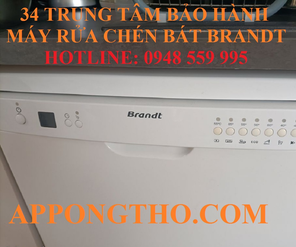 34. Trung tâm bảo hành máy rửa bát Brandt – Đồng Tháp & Tiền Giang