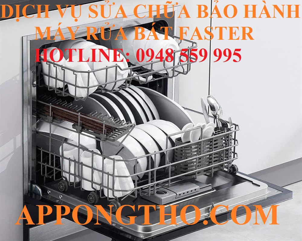 #40 Trung tâm sửa chữa & bảo hành máy rửa chén Faster tại Phú Yên – Khánh Hòa