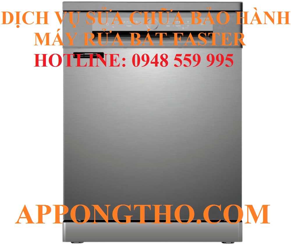 #15 – SỬA CHỮA BẢO HÀNH MÁY RỬA CHÉN FASTER TẠI TÂN BÌNH - TP. HCM
