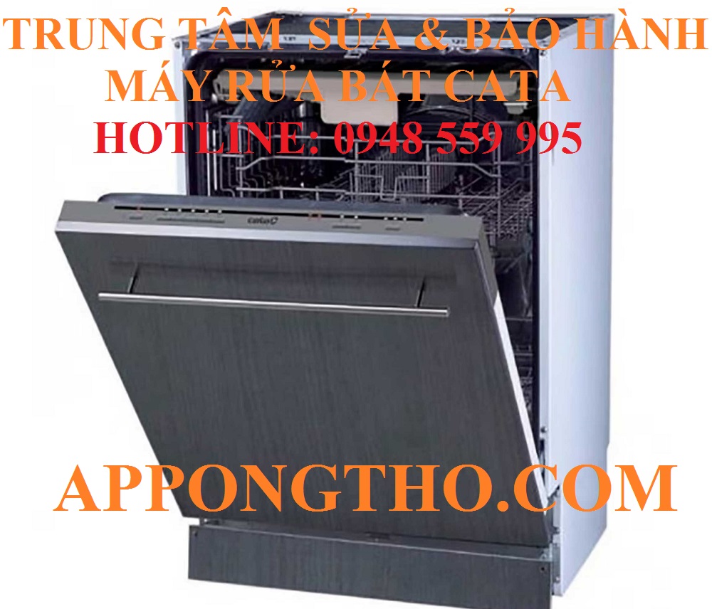 TRUNG TÂM SỬA CHỮA MÁY RỬA BÁT CATA TẠI TÂY HỒ - HÀ NỘI