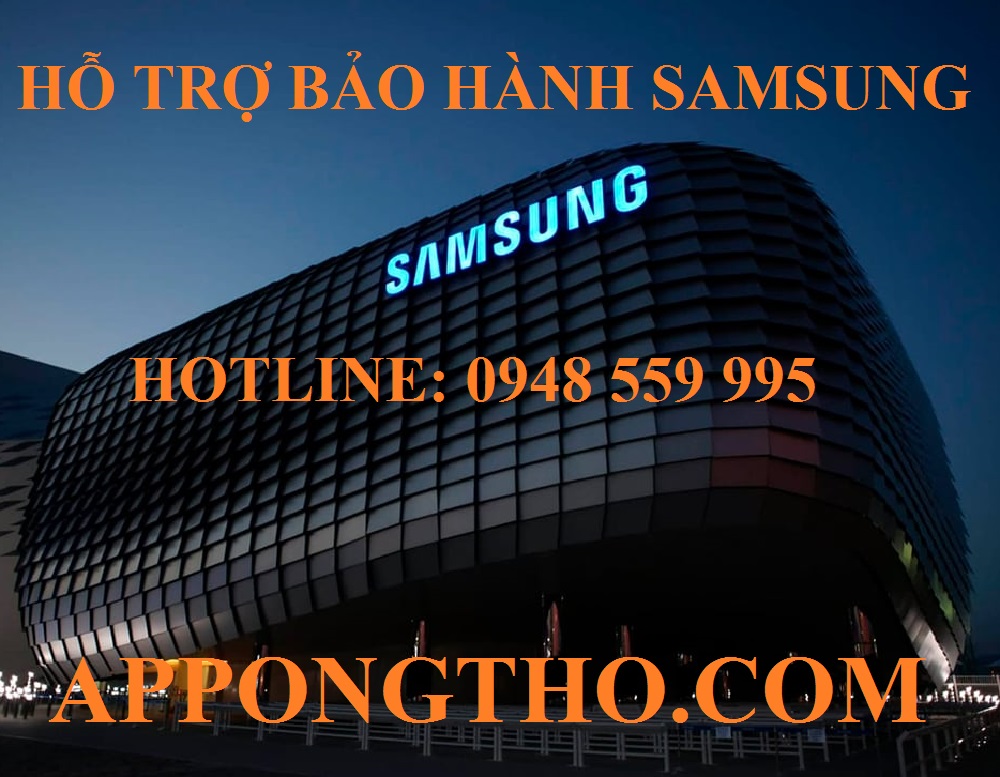 Tốp 62 Trung Tâm Bảo Hành Samsung Tại Hà Nội & Toàn Quốc
