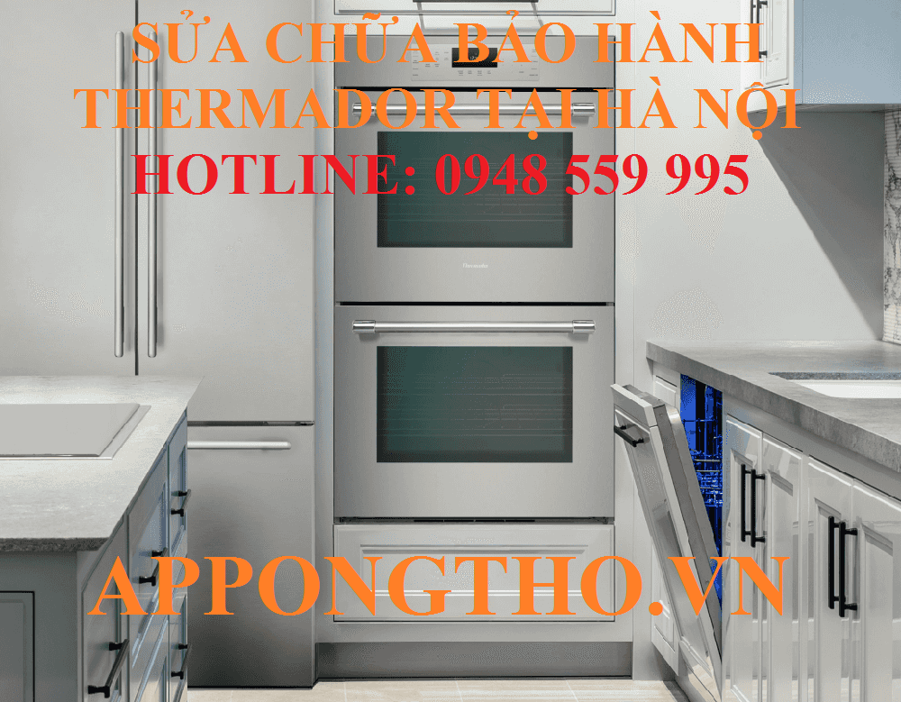 3. Sửa chữa sản phẩm Thermador tại Đống Đa - Hà Nội