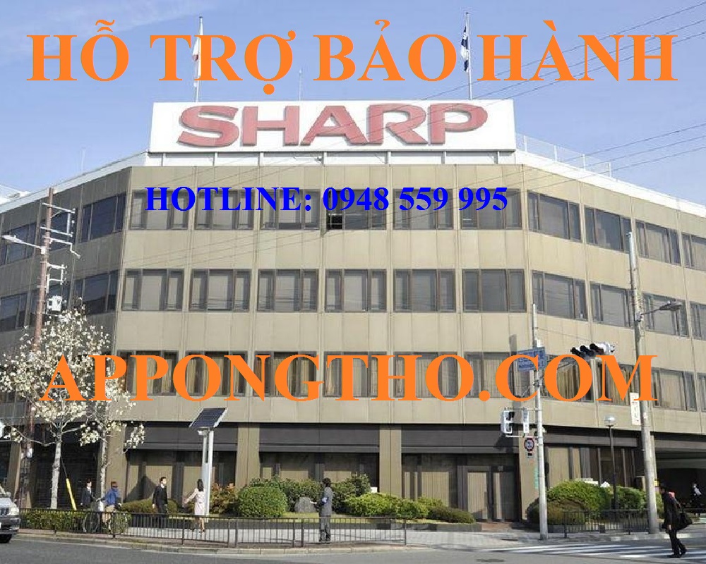 Danh Sách Trung Tâm Bảo Hành Sharp Ủy Quyền HN & Toàn Quốc