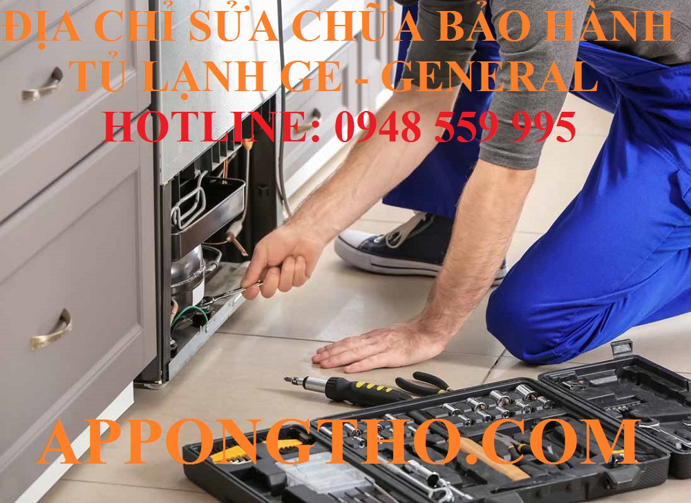 17. Sửa chữa bảo hành tủ lạnh GE (General) tại NINH BÌNH · HÀ NAM · NAM ĐỊNH