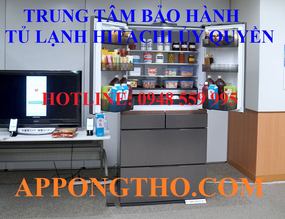 Bảo hành tủ lạnh Hitachi tại Tây Hồ - Hà Nội
