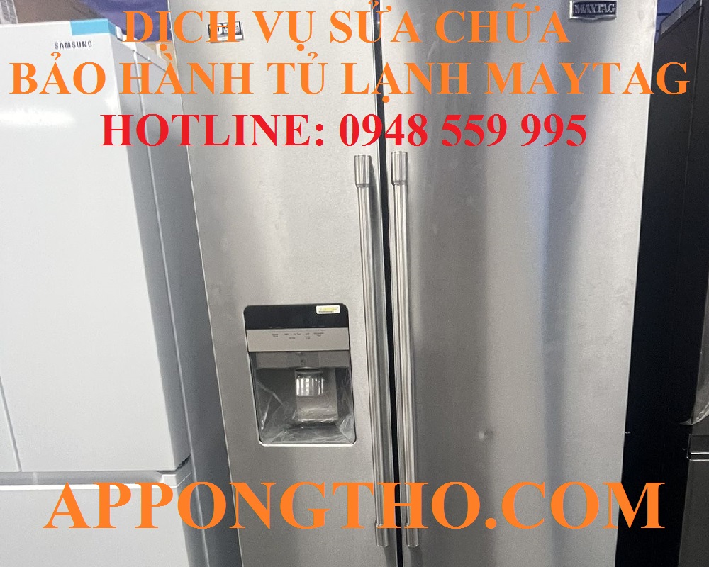 #35. Trung tâm sửa chữa bảo hành tủ lạnh Maytag – tại Gia Lai & Bình Định
