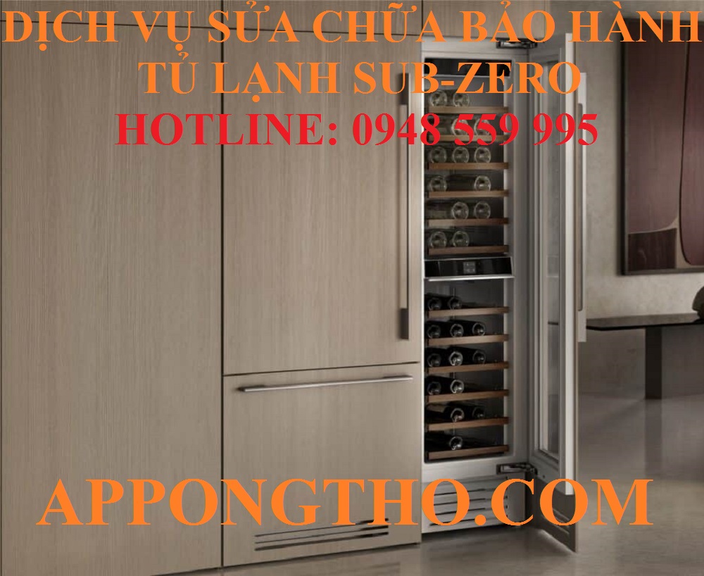 ✅ 23. SỬA CHỮA TỦ LẠNH SUB-ZERO TẠI LẠNG SƠN