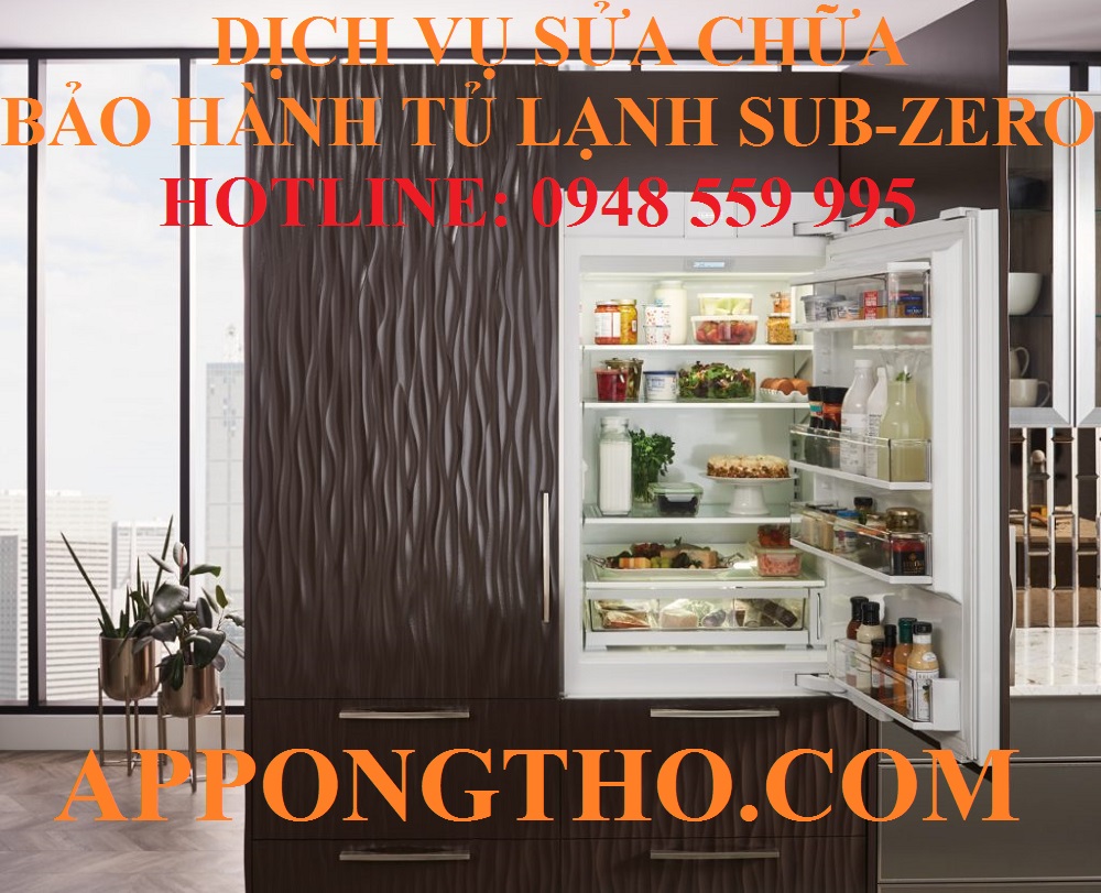 ✅ 19. SỬA CHỮA TỦ LẠNH SUB-ZERO TẠI PHÚ THỌ – HÒA BÌNH – VĨNH PHÚC