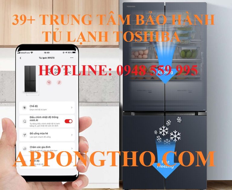 39+ Trung Tâm Bảo Hành Tủ Lạnh Toshiba Tại Nhà Toàn Quốc