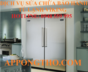 46 Địa Chỉ Sửa Chữa Bảo Hành Tủ lạnh Viking Trên Toàn Quốc 24/7