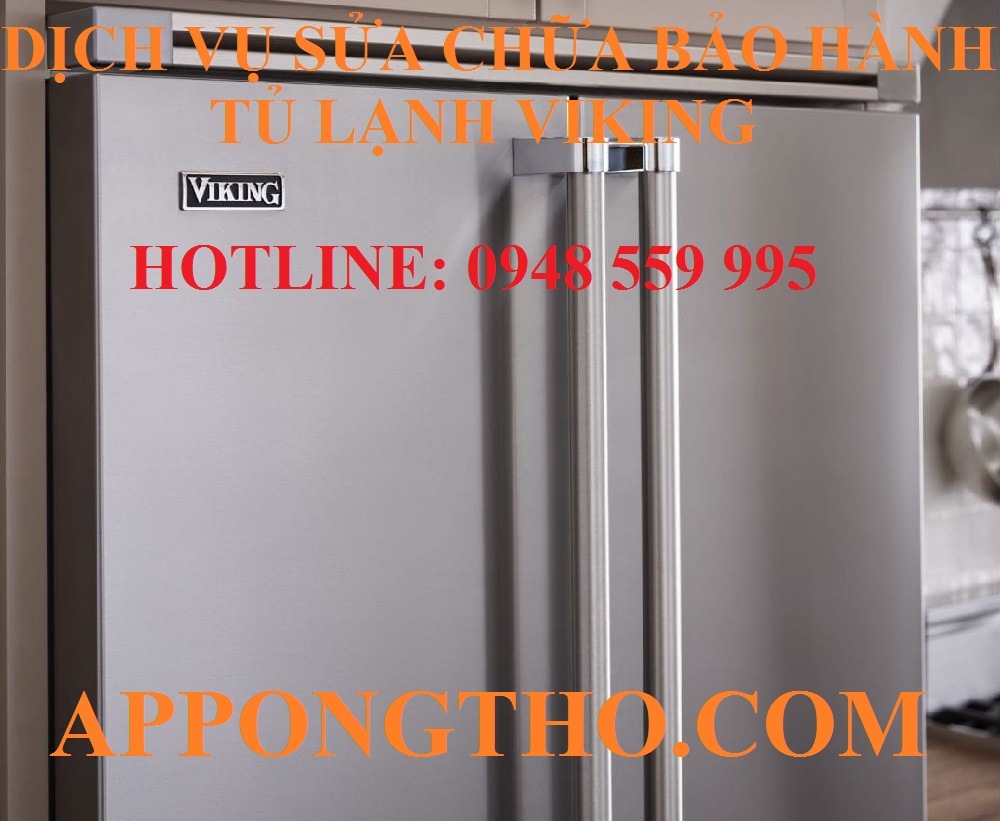 12 – Sửa chữa bảo hành tủ lạnh Viking tại Quận 3, TP Hồ Chí Minh