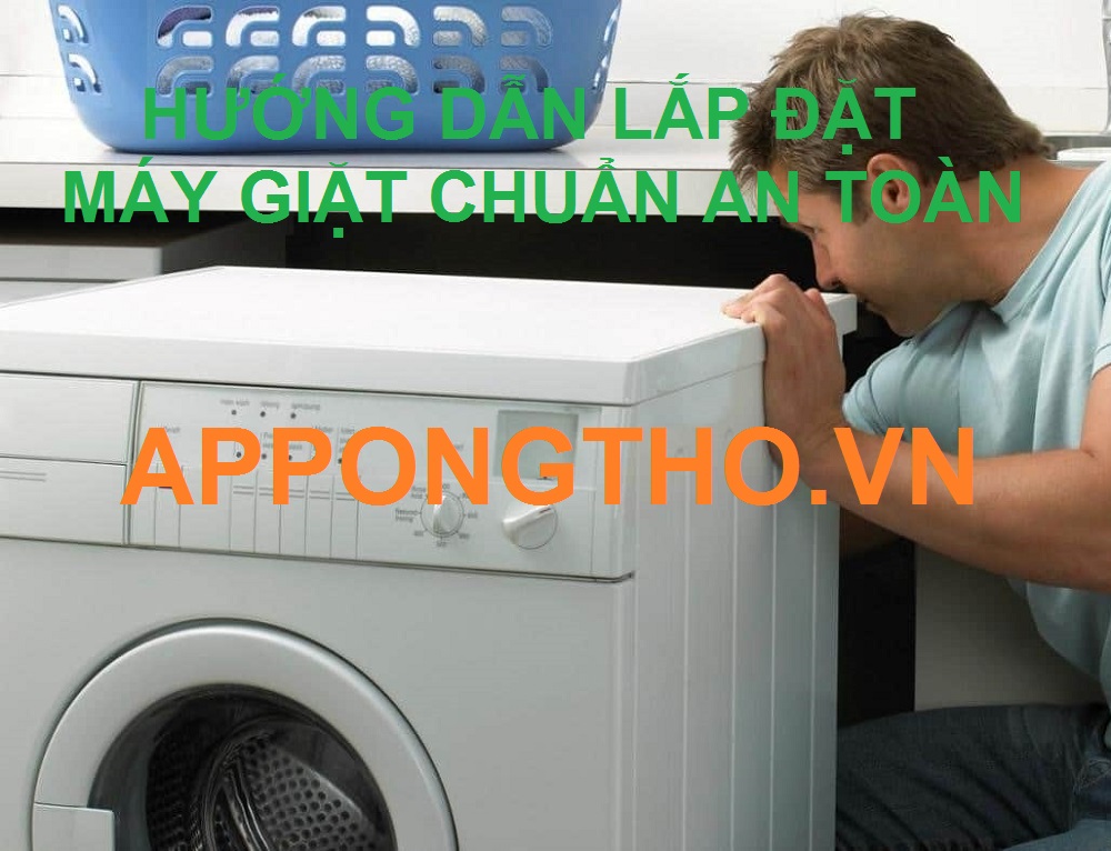 Quy trình lắp đặt máy giặt.