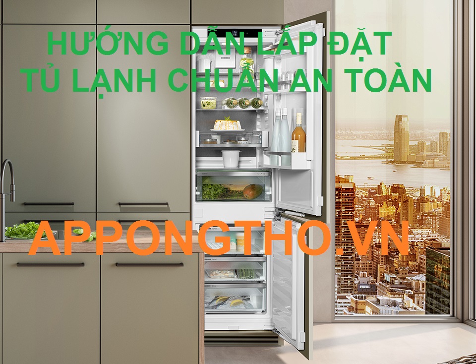 10 Sự cố khi lắp tủ lạnh cần chú ý