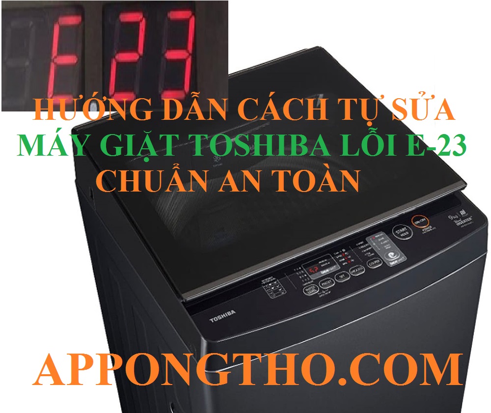 Dịch vụ sửa lỗi E-23 trên máy giặt Toshiba