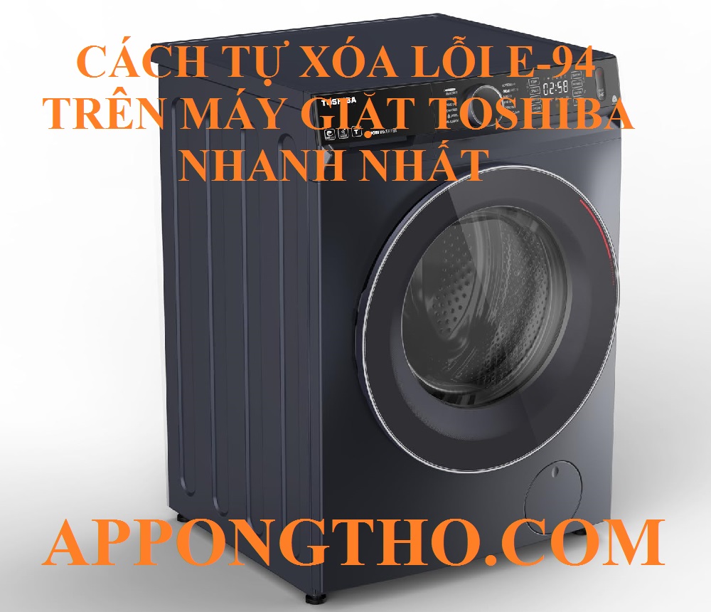 Cách phòng tránh máy giặt Toshiba lỗi E-94