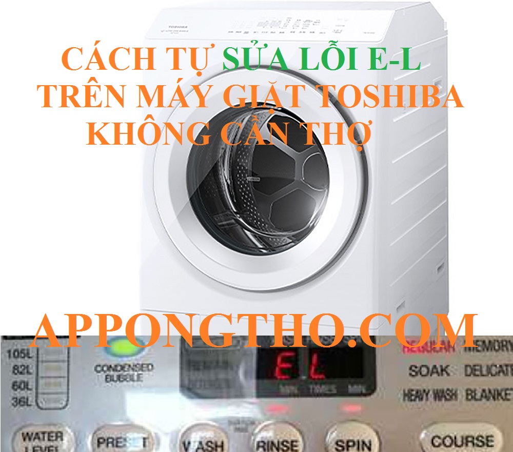 Dịch vụ sửa lỗi E-L trên máy giặt Toshiba